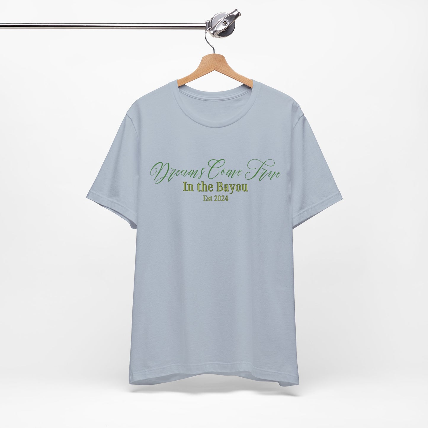 Dreams Come True In The Bayou T-Shirt