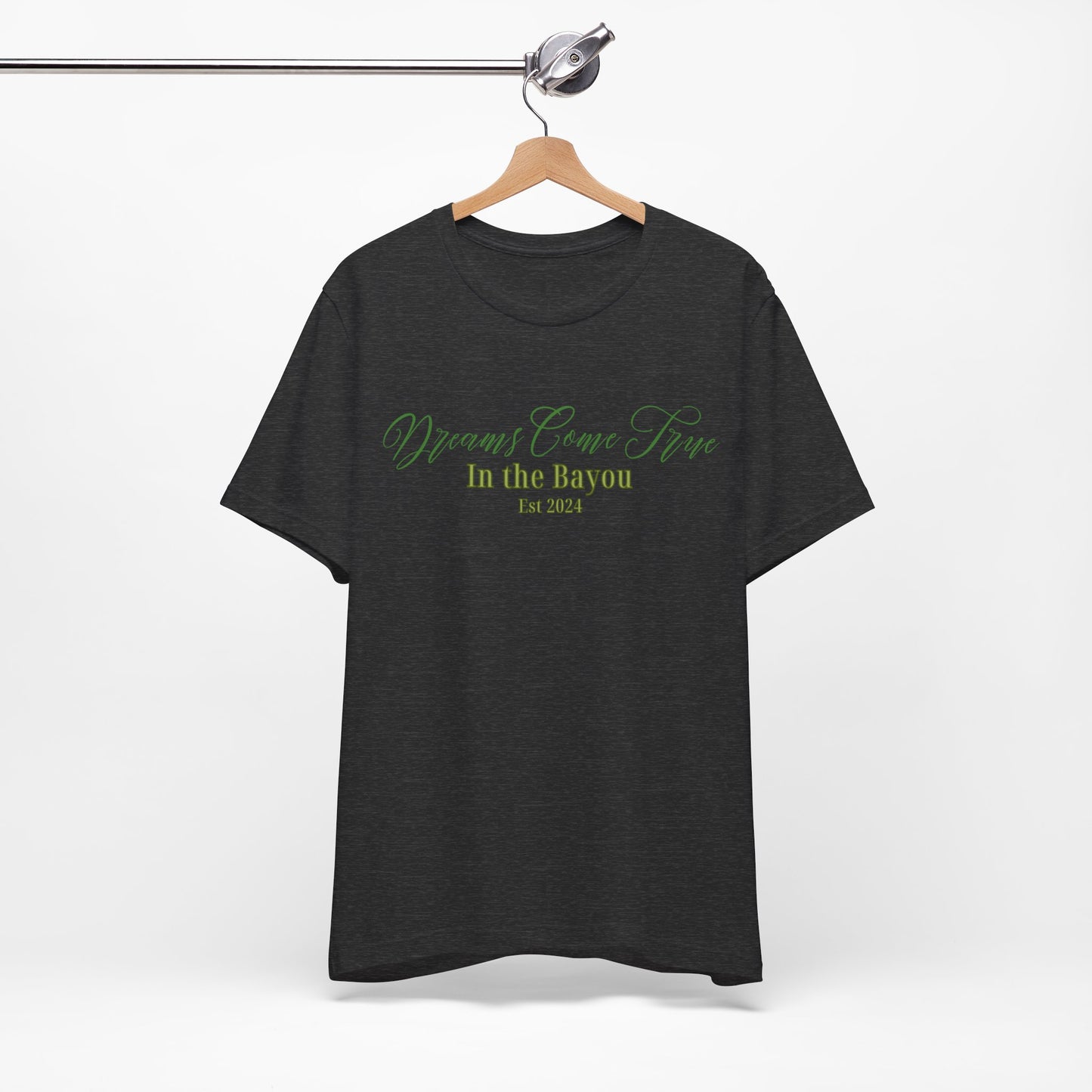 Dreams Come True In The Bayou T-Shirt