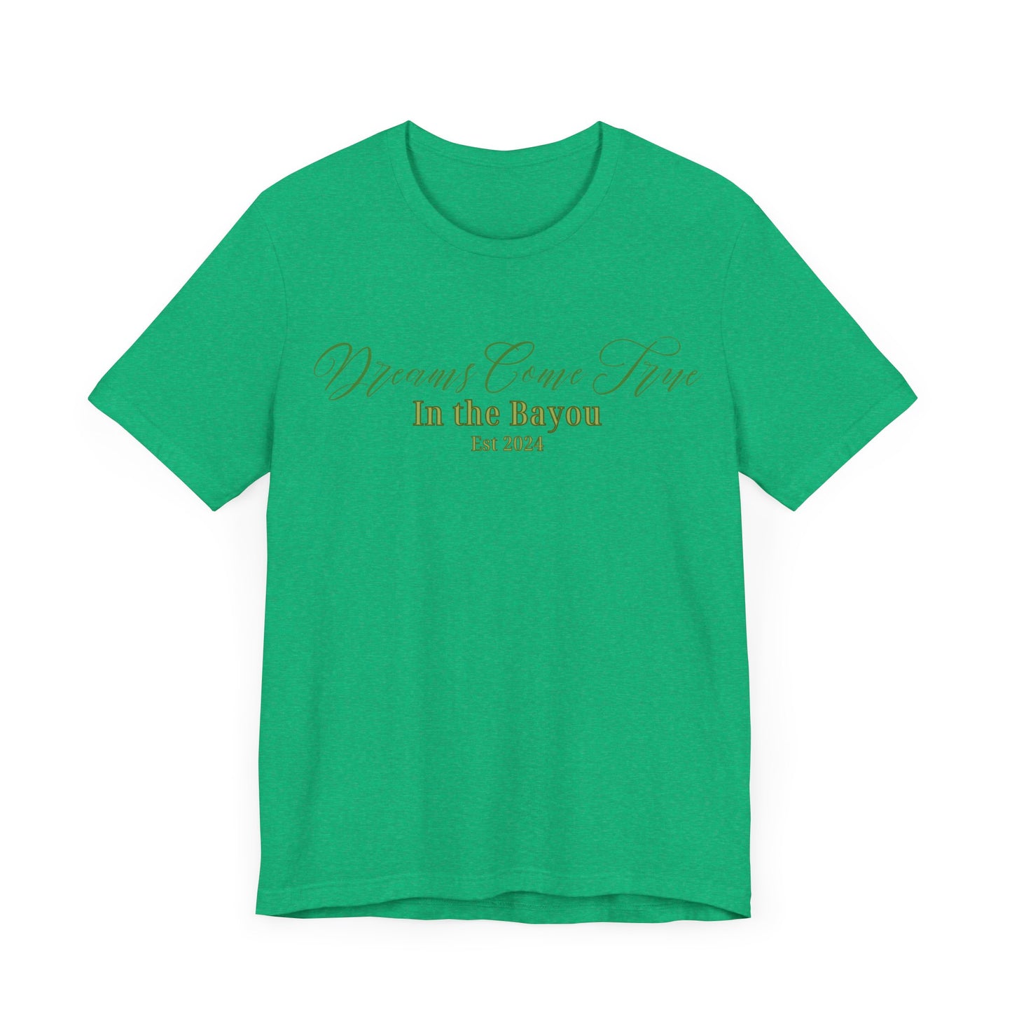 Dreams Come True In The Bayou T-Shirt