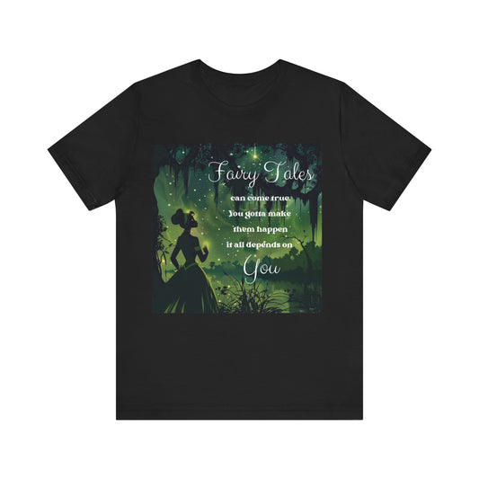 "Fairy Tales Do Come True" Tiana T-Shirt