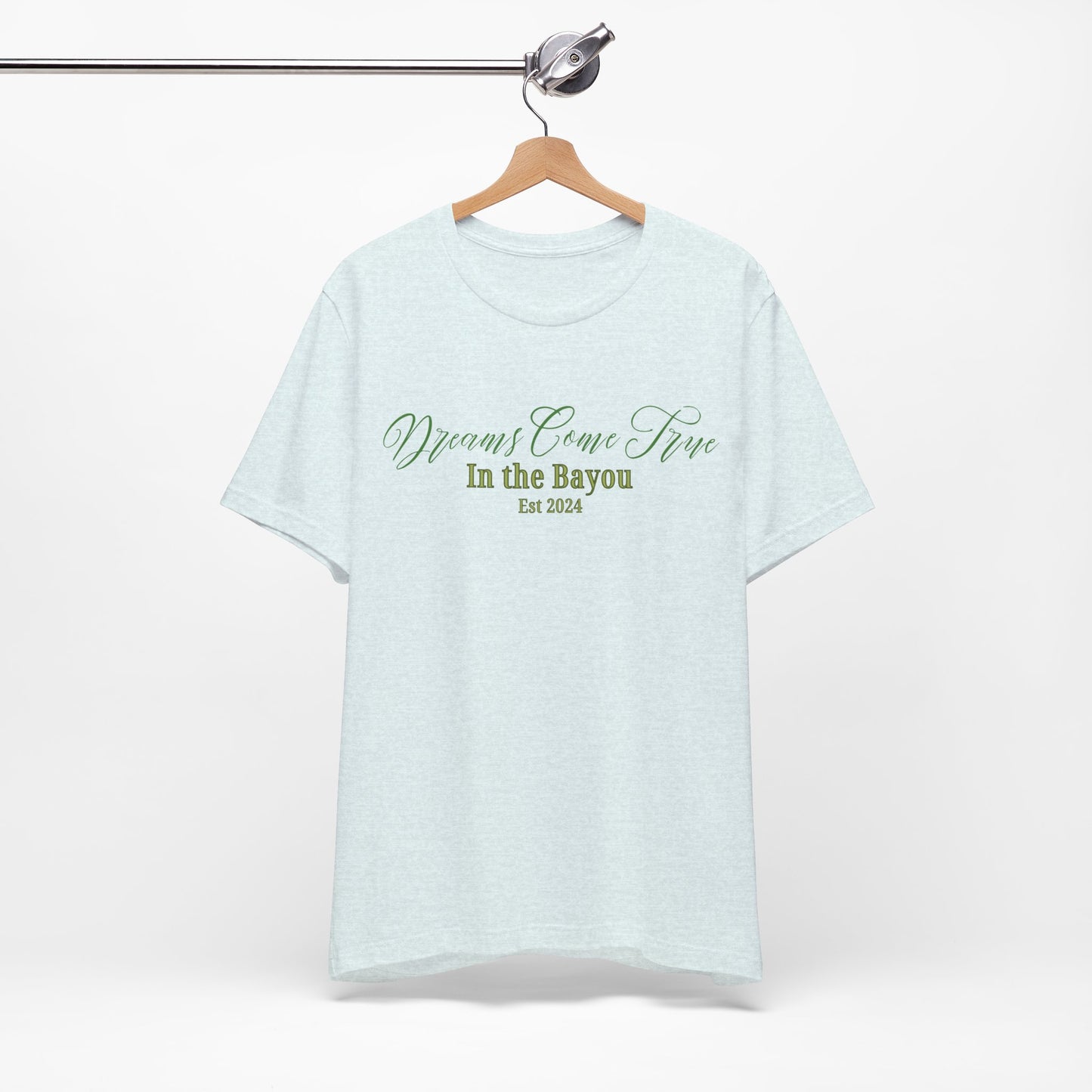 Dreams Come True In The Bayou T-Shirt