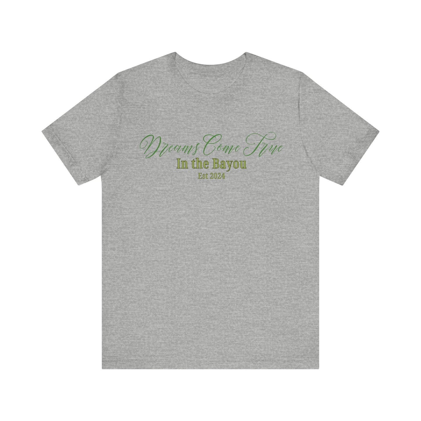 Dreams Come True In The Bayou T-Shirt