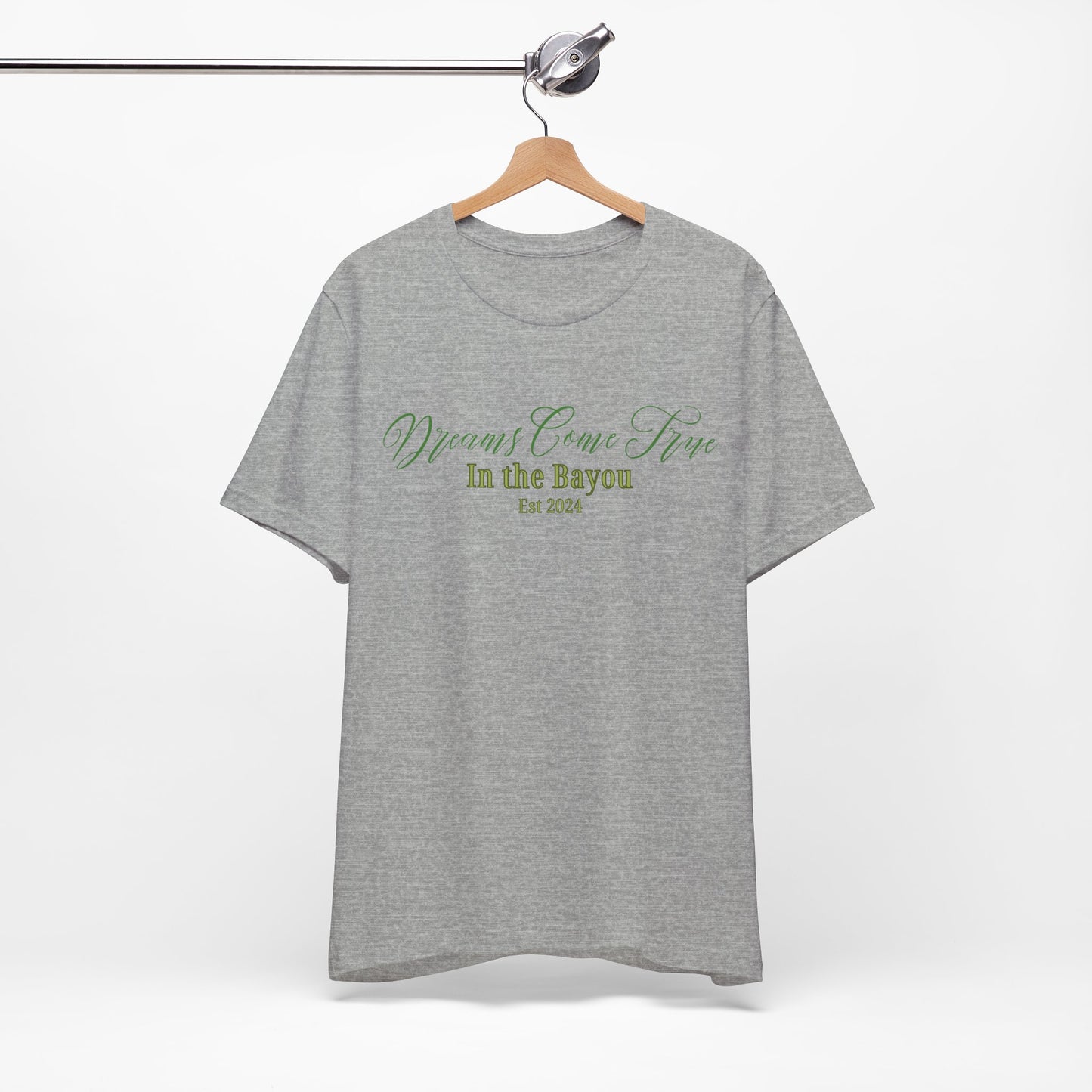 Dreams Come True In The Bayou T-Shirt